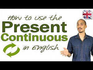 Mind Luster - Learn How to Use the Present Continuous English Verb Tenses Grammar Lesson