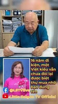 16 năm đi kiện, một Việt kiều vẫn chưa đòi lại được biệt thự mua nhờ bạn đứng tên