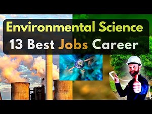 Environmental Science : jobs Career in Environmental Science I Bsc Environmental Science jobs