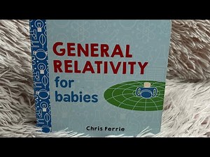 General Relativity for Babies - read aloud ￼