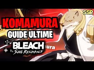 MONSTRUEUX 🐺 | Guide SAJIN KOMAMURA : Builds, Teams & Gameplay | Bleach Soul Resonance
