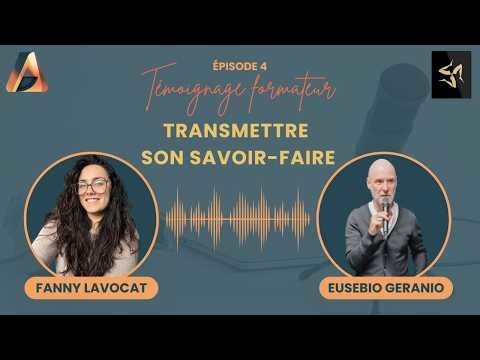 Transmettre son savoir-faire : Le parcours d'Eusebio Geranio | Témoignage Formateur #4