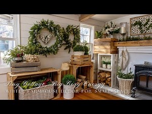 Tiny Cottage, Big Cozy Energy | Winter Farmhouse Decor for Small Spaces Rustic Vintage DIY