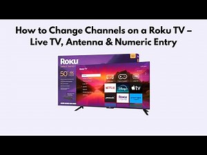 How to Change Channels on a Roku TV – Live TV, Antenna & Numeric Entry