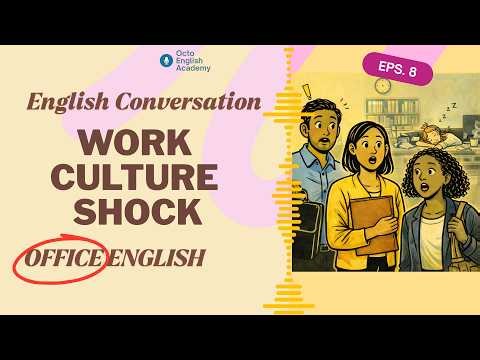 EP 8 | American Work Culture Shock – How Americans Really Speak at Work