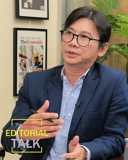 31K views · 1.6K reactions | Editorial Talk #editorialtalk #TheIrrawaddy | The Irrawaddy - Burmese Edition | Facebook