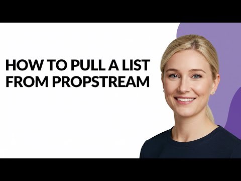 How to Pull a List From Propstream - Julia'sTutorials