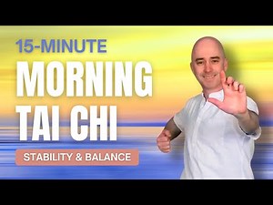 15-Minute Morning Tai Chi Flow | Build Stability, Balance & Confidence