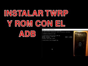 INSTALAR TWRP Y ROM CON EL ADB en cualquier movil