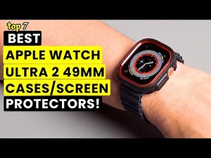 7 Best Apple Watch Ultra 2 49mm Cases/Screen Protectors 2024!🔥🔥 Black Version