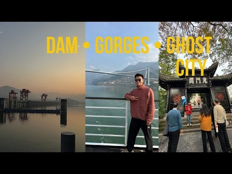 Yangtze River Cruise: Three Gorges Dam, Lesser Three Gorges & Fengdu Ghost City 🇨🇳