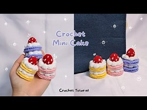 mini cake crochet tutorial | how to crochet simple mini cake