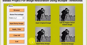 Image Restoration Using Multiple Thresholds Matlab Project with Source Code