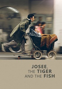 Josee, the Tiger and the Fish streaming online