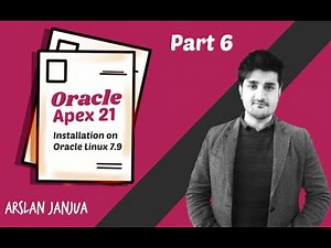 Oracle Apex 21 Installation on Oracle Linux 7 9 Part 6
