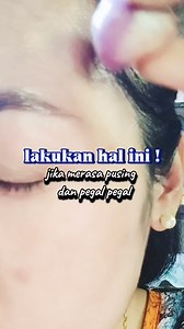 1.3M views · 8.8K reactions | Segera lakukan hal ini jika merasa pusing dan pegal pegal #tipsehat #tutorial #obatalami | Ahzalea Syahida | Facebook