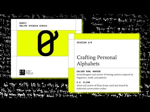 Crafting Personal Alphabets: Calder Ruhl Hansen & C.C. Elian (Session 2/4)