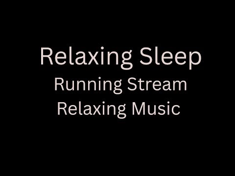 Running Stream Relaxing Music 432Hz from 20 seconds for Sleep, Meditation & Relaxation No Midway Ads