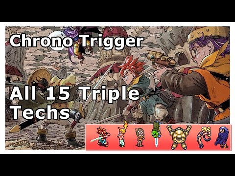 Chrono Trigger | All 15 Triple Techs | SNES Version | 1080p