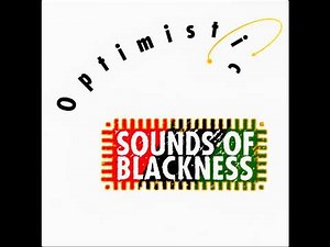Sounds Of Blackness - Optimistic (HQ) 1991