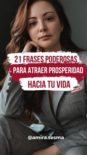 10K views · 961 reactions | 21 frases poderosas para atraer prosperidad hacia tu vida | Amira Sesma | Facebook