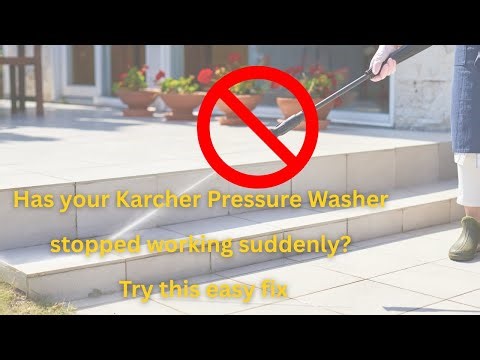 Has your Karcher Pressure Washer stopped working? Try this easy fix