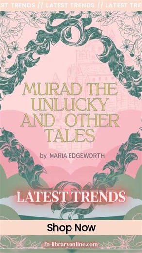 Murad the Unlucky and Other Tales by Maria Edgeworth