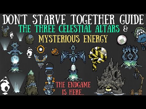 The Three Celestial Altars & Mysterious Energy - Forgotten Knowledge [Don't Starve Together Guide]