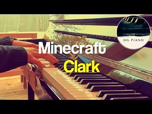 Clark - Minecraft (Piano Cover) + Sheet Music