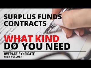 Surplus Funds Contracts, What Kind Do You Need?