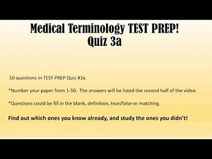 Medical Terminology TEST PREP Quiz 3a