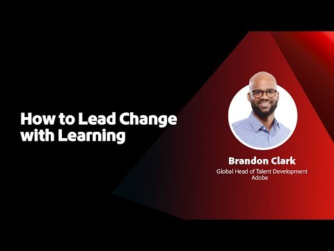 How to lead change with learning
