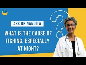 What is the cause of itching, especially at night? | Ask Dr. Nandita Shah
