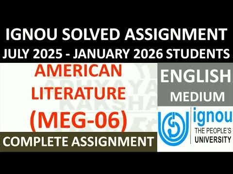 MEG 06 || AMERICAN LITERATURE || IGNOU SOLVED ASSIGNMENT 2025-2026 || JULY 2025 - JANUARY 2026