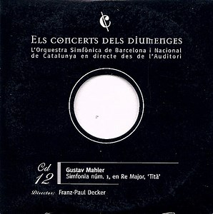 Gustav Mahler, Orquestra Simfònica De Barcelona I Nacional De Catalunya - Simfonia Núm. 1, En Re Major, "Tità"
