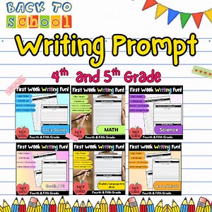 Back to School- First Week Writing Prompts for 4th and 5th Grade