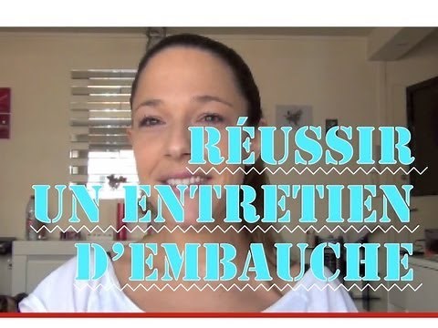 Plus de 20 conseils pour réussir un entretien d'embauche