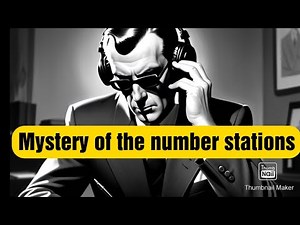 The Mysterious world of the numbers stations- how can we listen and what are they anyway?