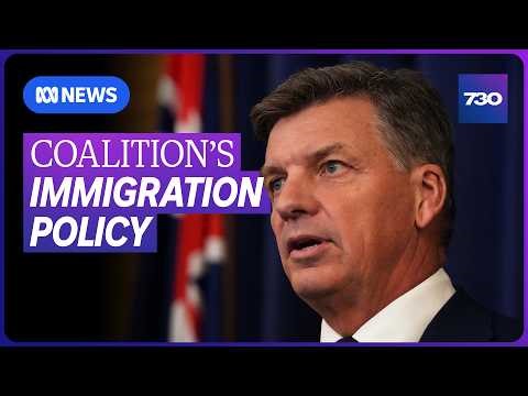 Coalition launches new immigration policy with emphasis on 'Australian values' | 7.30