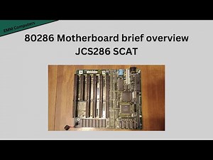 80286 Motherboard brief overview - JCS286 SCAT