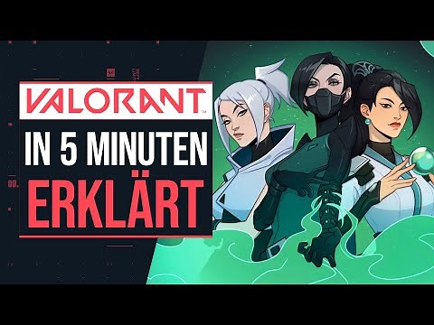 VALORANT in 5 Minuten erklärt - Einsteiger Guide - Beta Preview