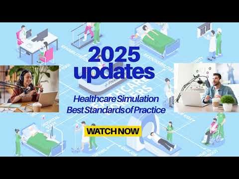 The 2025 Healthcare Simulation Standards updates