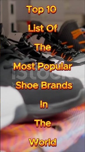 👟 Top 10 Most Popular Shoe Brands in the World 🌍🔥 | Global Icons 👑