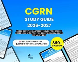 CGRN Study Guide 2026-2027 - ABCGN Certified Gastroenterology Registered Nurse Exam With Practice Questions and Answer Explanations - Etsy