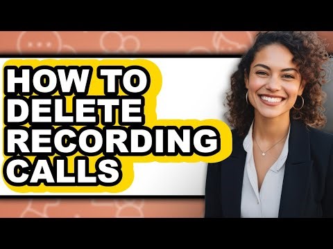 How to Delete Recording Calls (updated)