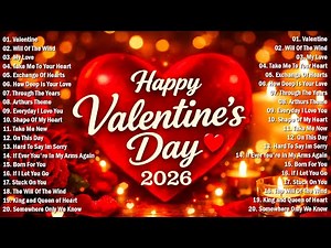Valentine's Day Special Love Songs 2026 💕 Best Romantic Love Songs Playlist 💕 Happy Valentine's Day