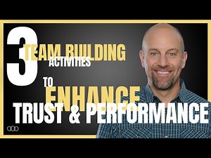 Three team building activities that enhance trust and performance