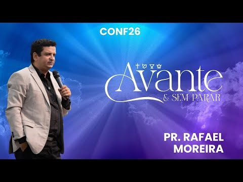 Conf26 Avante e Sem Parar | Pr Rafael Moreira | 31.01.2026