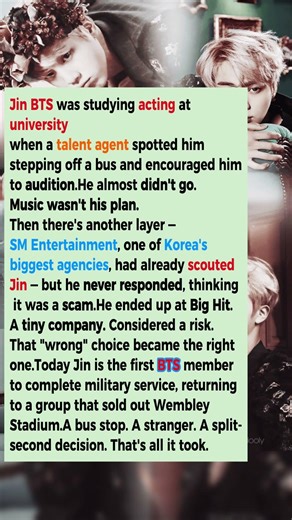 Jin Was Scouted Getting Off a Bus — He Almost Ignored It