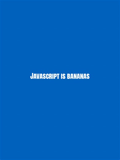 Javascript is bananas #java #javascript #softwareengineer #programming #domatech